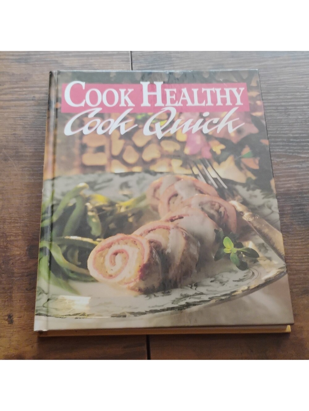 Cook Healthy Cook Quick (Today's Gourmet) HC Illustrated 1994
